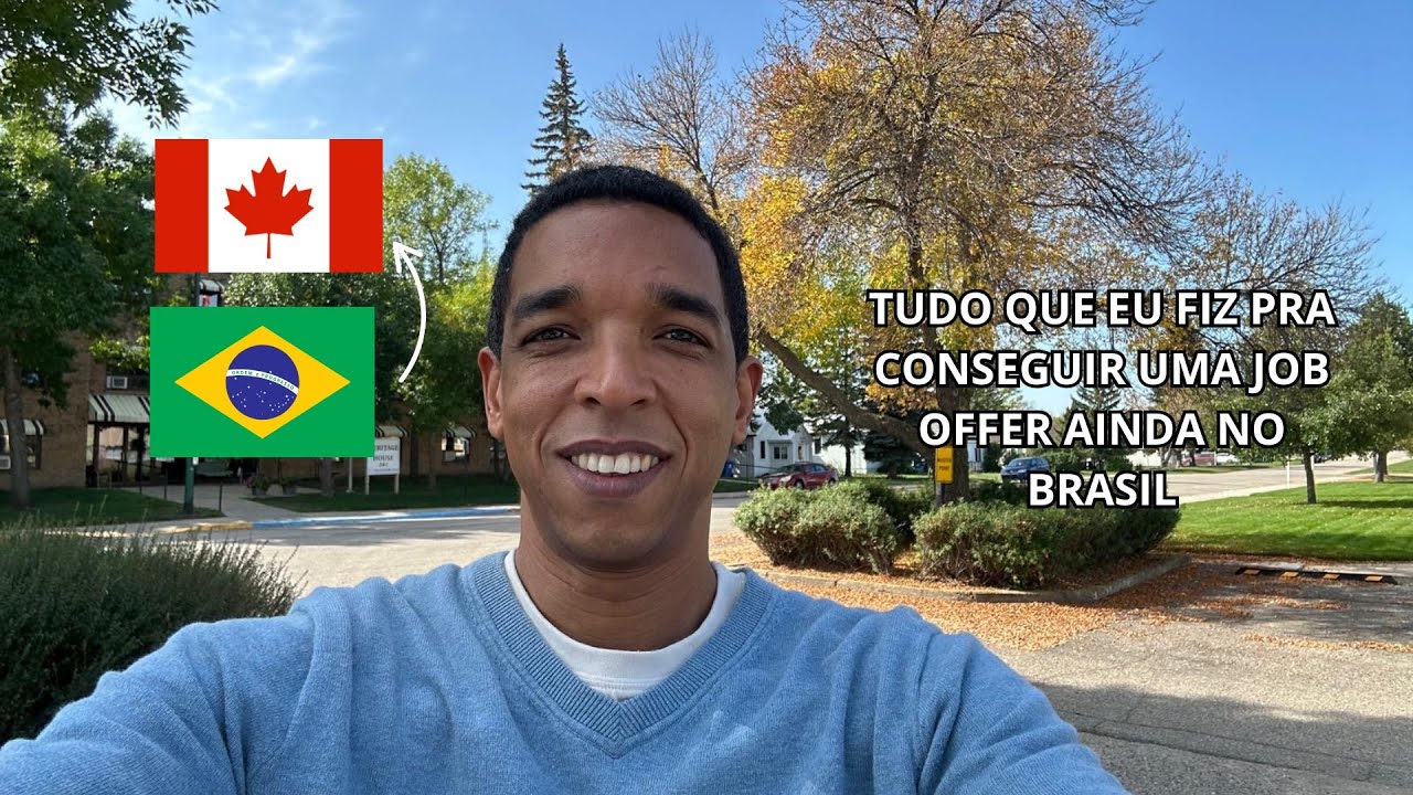 Minha experiência real: Como consegui uma Job Offer no Canadá em 2025
