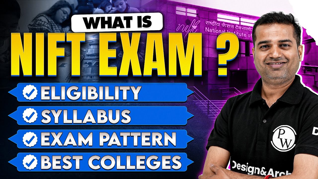 What is NIFT Exam? | Eligibility, Criteria, Best Colleges, Syllabus | NIFT Exam Guidance 🔥