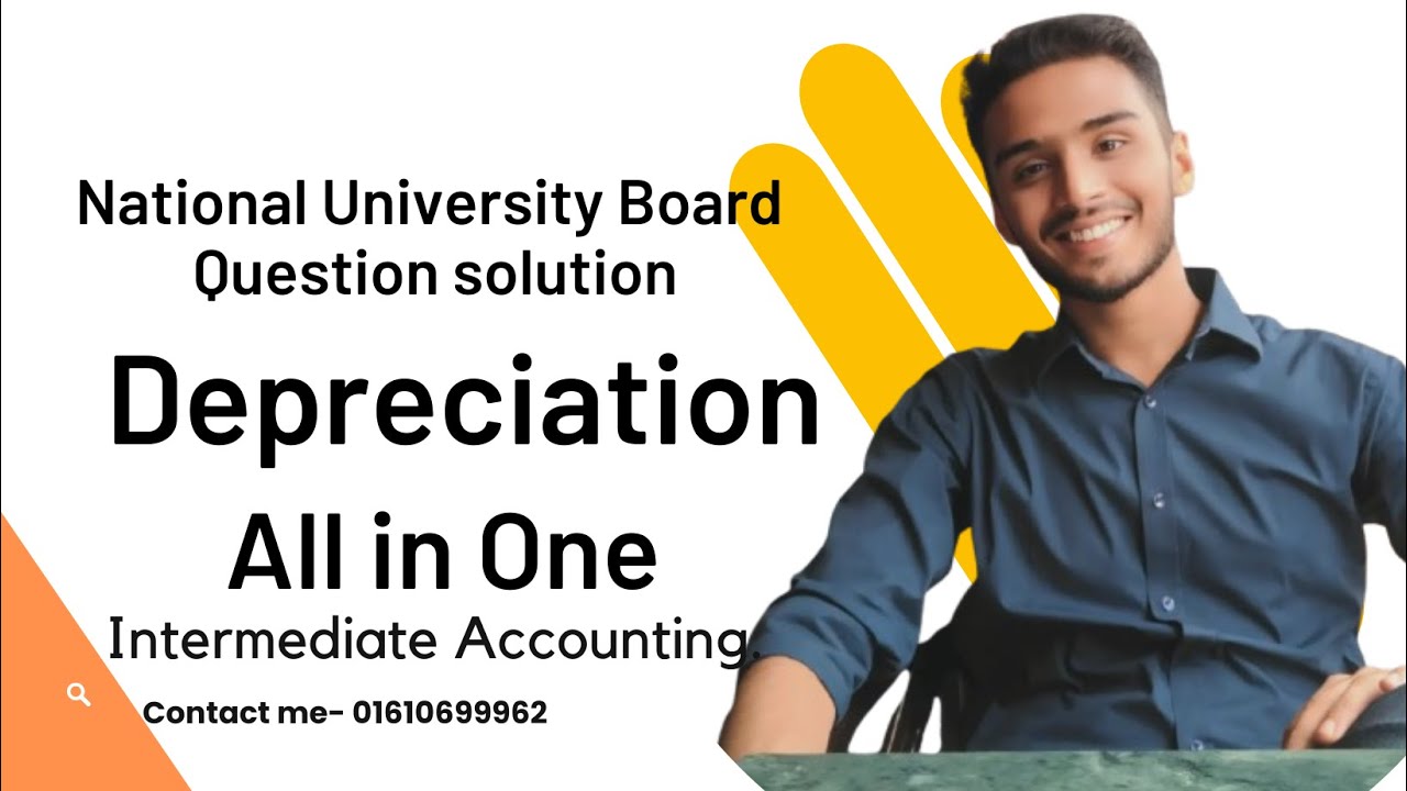 Comprehensive Solution Guide for Depreciation Problems in Intermediate Accounting | BBA | 7 college