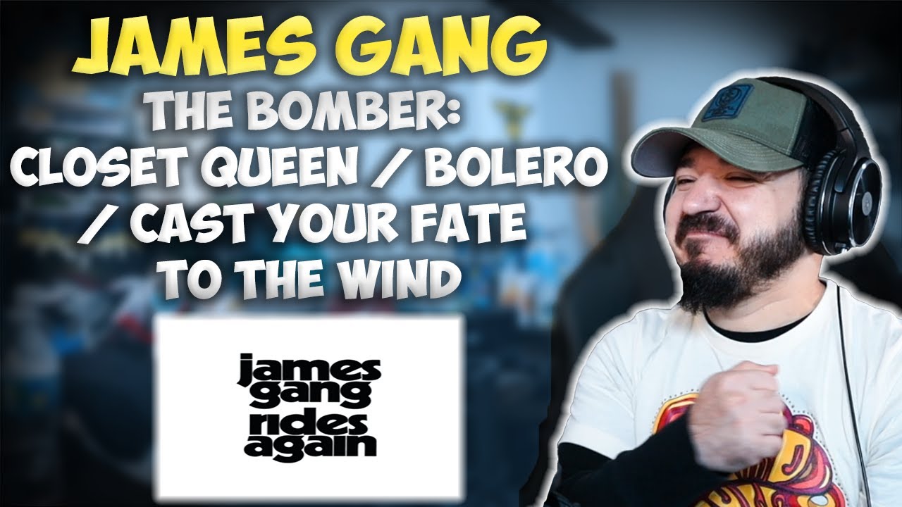 JAMES GANG - The Bomber: Closet Queen / Bolero / Cast Your Fate To The Wind | FIRST TIME REACTION