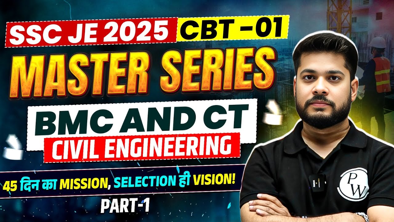 SSC JE 2025 Master Series | BMC & CT - 01 | SSC JE Civil Classes 2025 | BMC SSC JE