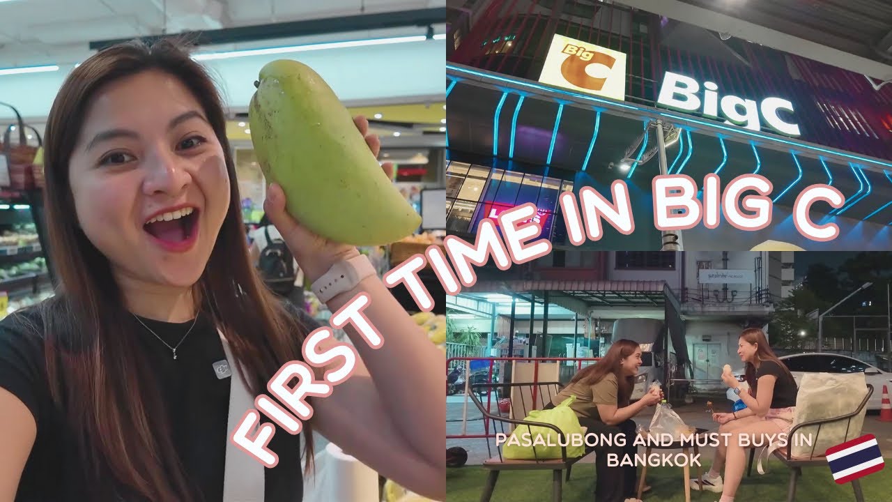 FIRST TIME SHOPPING AT BIG C, BANGKOK: What to buy & what to skip 🇹🇭 I JOYCE YABUT - BARTOLOME