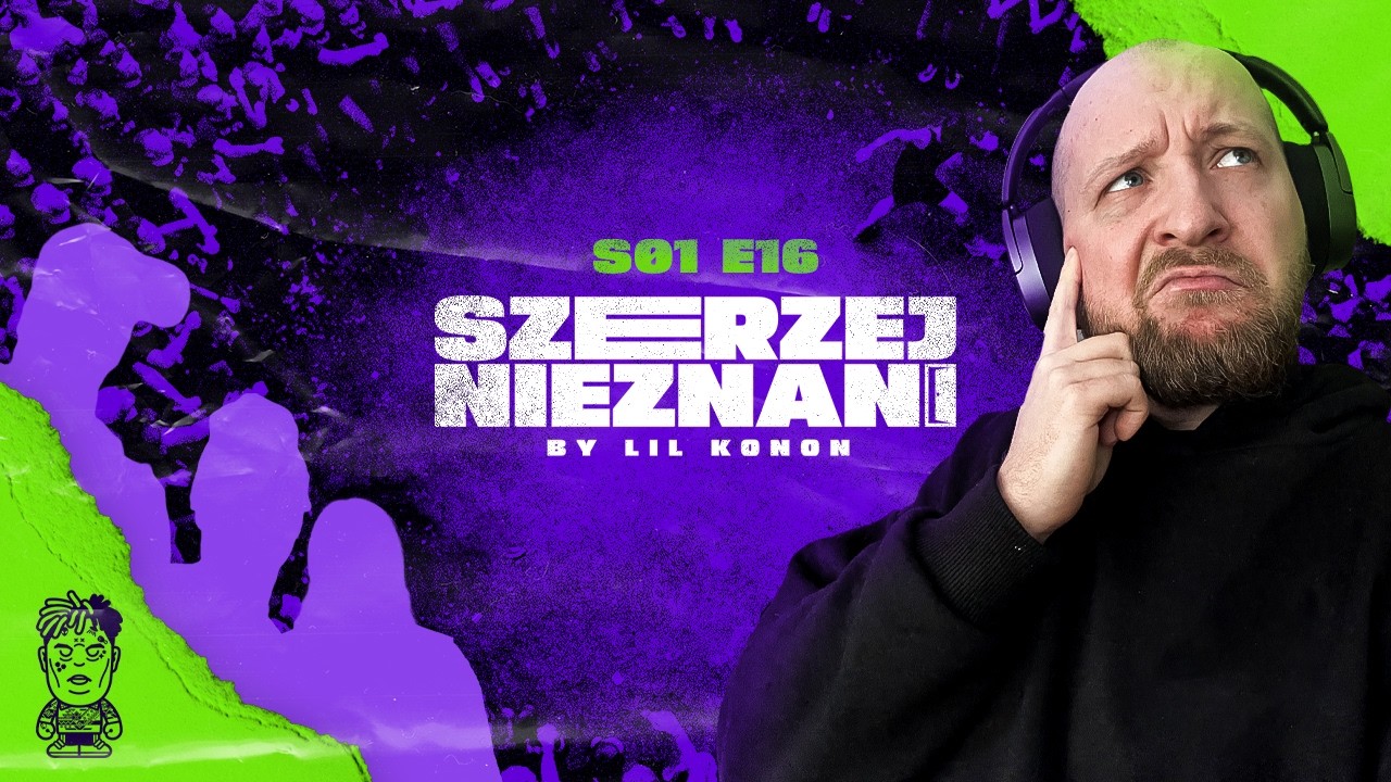 SZERZEJ NIEZNANI S01E16 (DRABUSHEYKA, ZIOMCY, PAWELLA, MATT, FOREM)