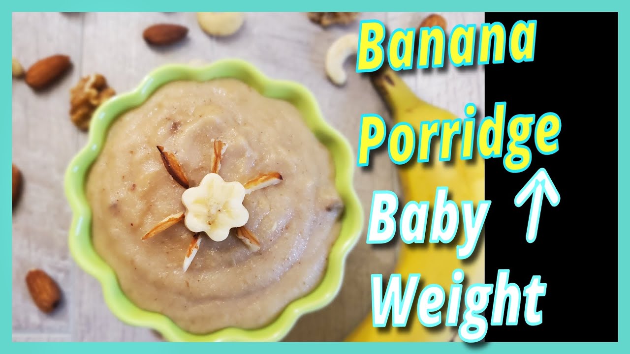 Banana Porridge | Baby Weight Gain | केले का दलिया | बच्चे का वजन बढ़ाओ