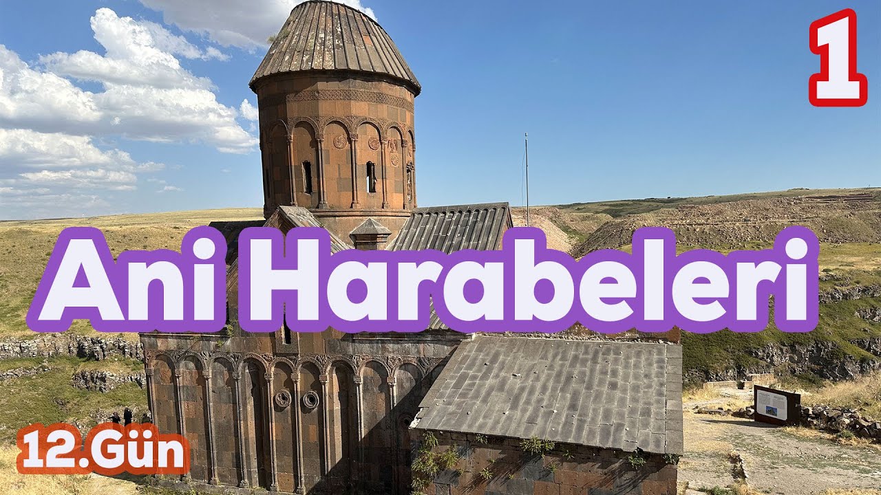 Motosikletle Türkiye | 12.Gün  - Ani Harabeleri  |  Kars