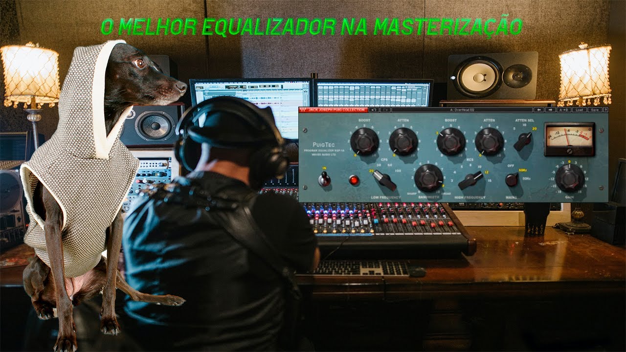 Qual o melhor Equalizador para usar na Masteriza&ccedil;&atilde;o \ Eq PuigTec EQP A1