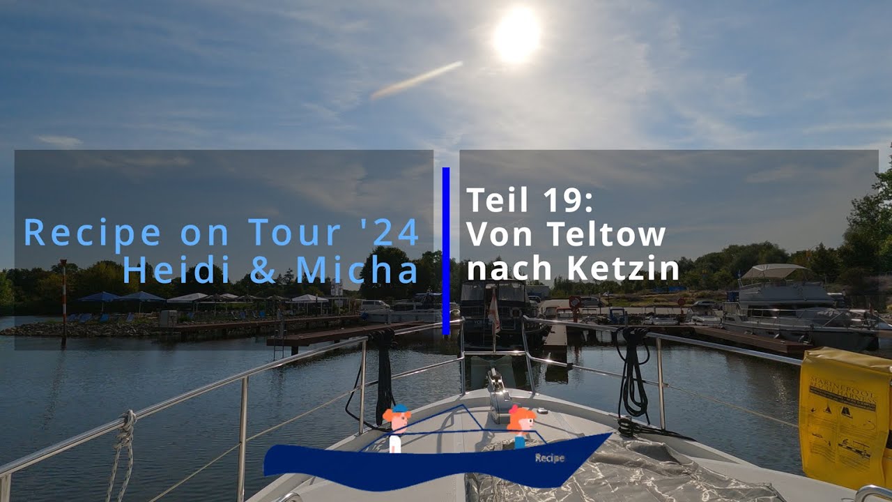 Vom Teltowkanal fahren wir durch Potsdam über die Havel nach Ketzin: Recipe on Tour 2024 Teil 19.