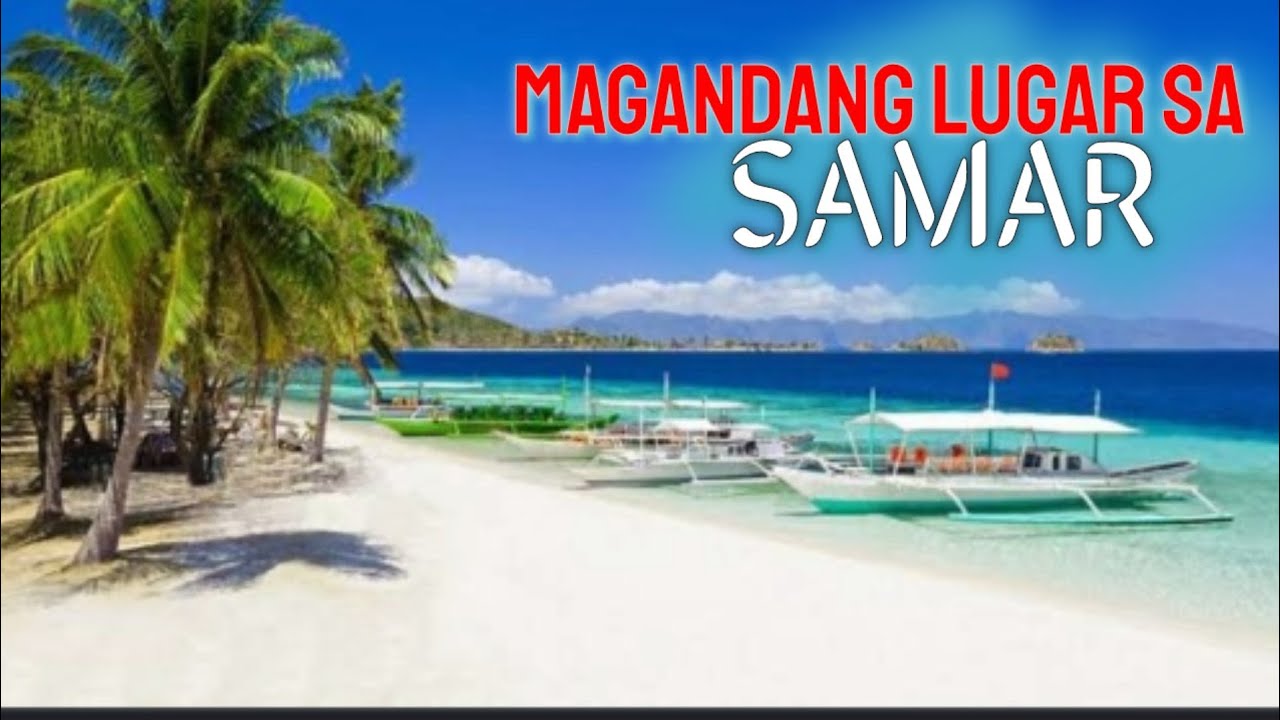 Top 10 Most visited places in SAMAR| TOURIST DESTINATIONS IN SAMAR