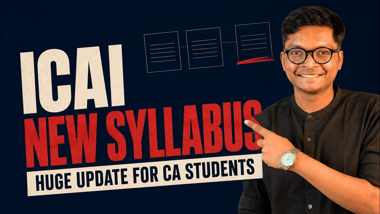 ICAI New Syllabus - HUGE UPDATE FOR ALL - 2027-2028