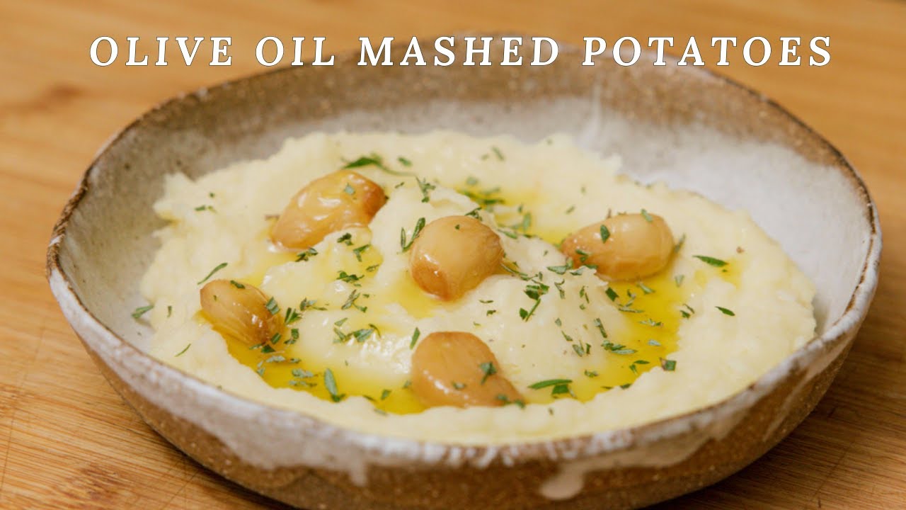 Olive Oil Mashed Potatoes