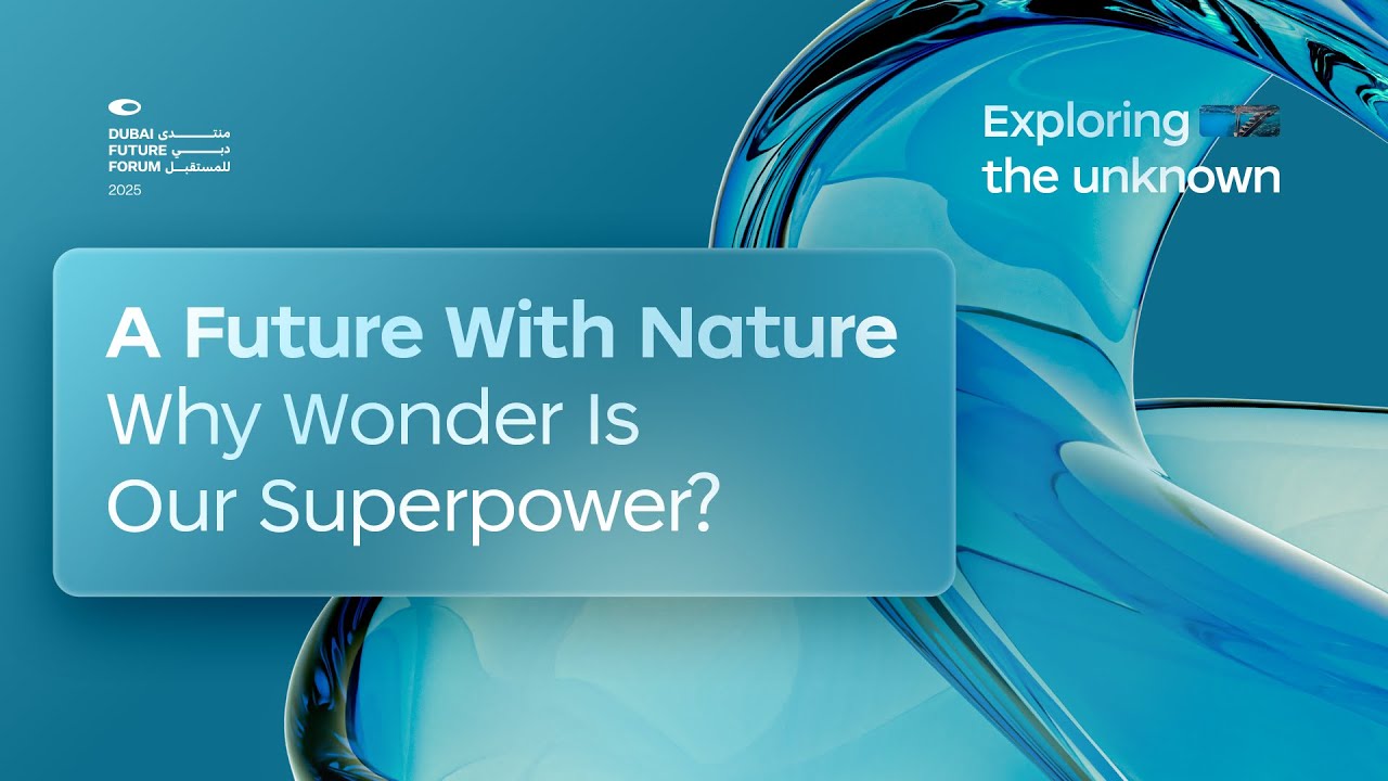 A Future With Nature: Why Wonder Is Our Superpower?