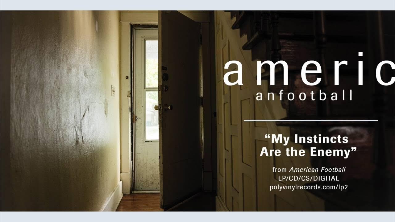 (Karaoke) My Instincts Are the Enemy - American Football