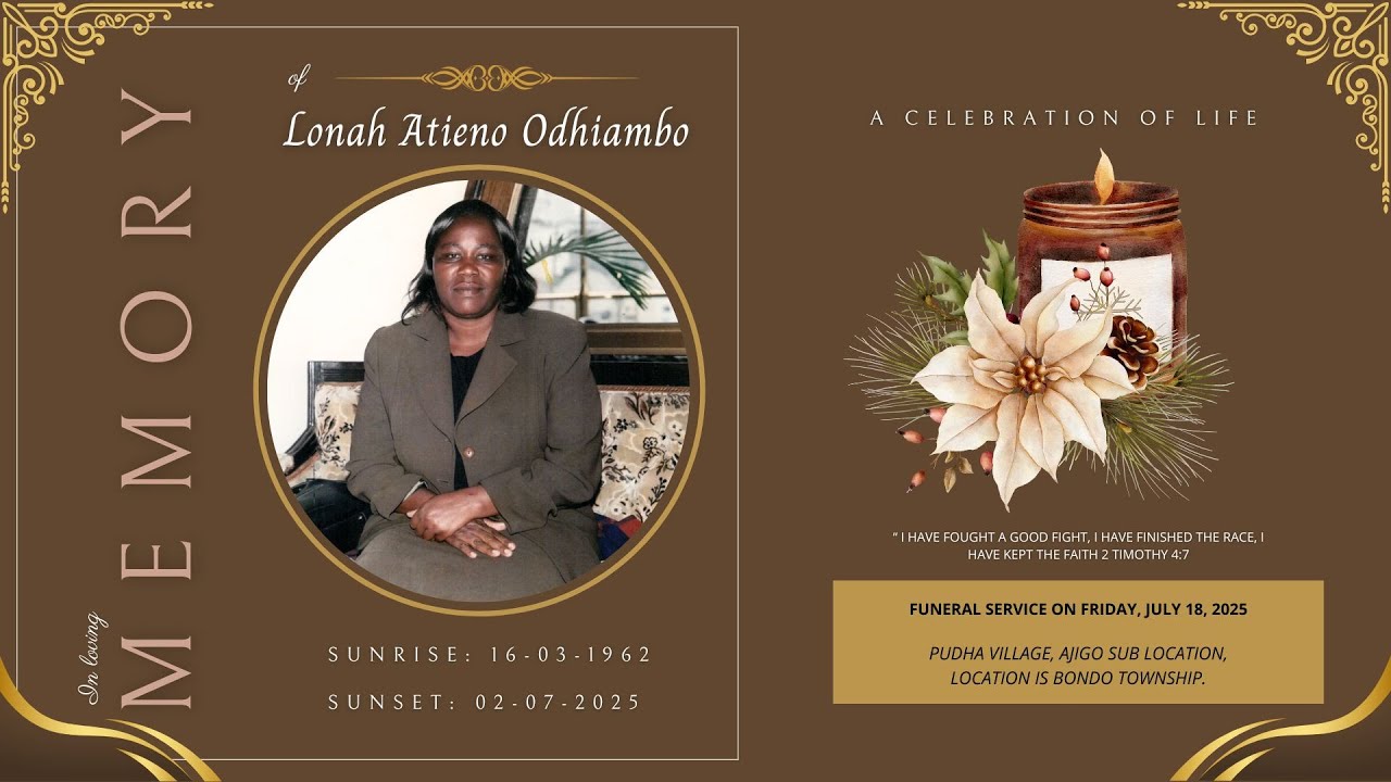 CELEBRATING THE LIFE OF LONAH ATIENO ODHIAMBO SUNRISE 1962 - SUNSET 2025