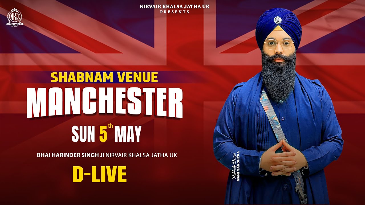 D-LIVE Manchester Gurmat Divan | 5/5/24 | Bhai Harinder Singh Ji | NKJ