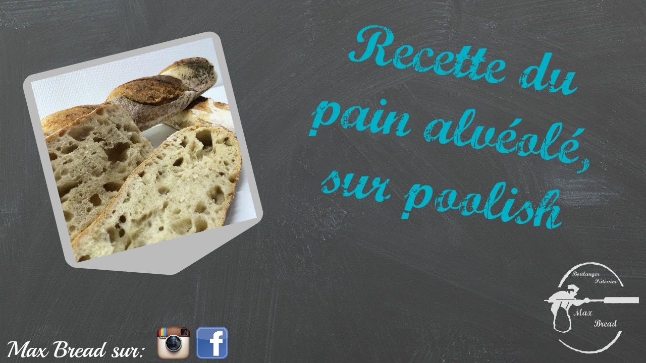 Recette du pain alvéolé sur poolish