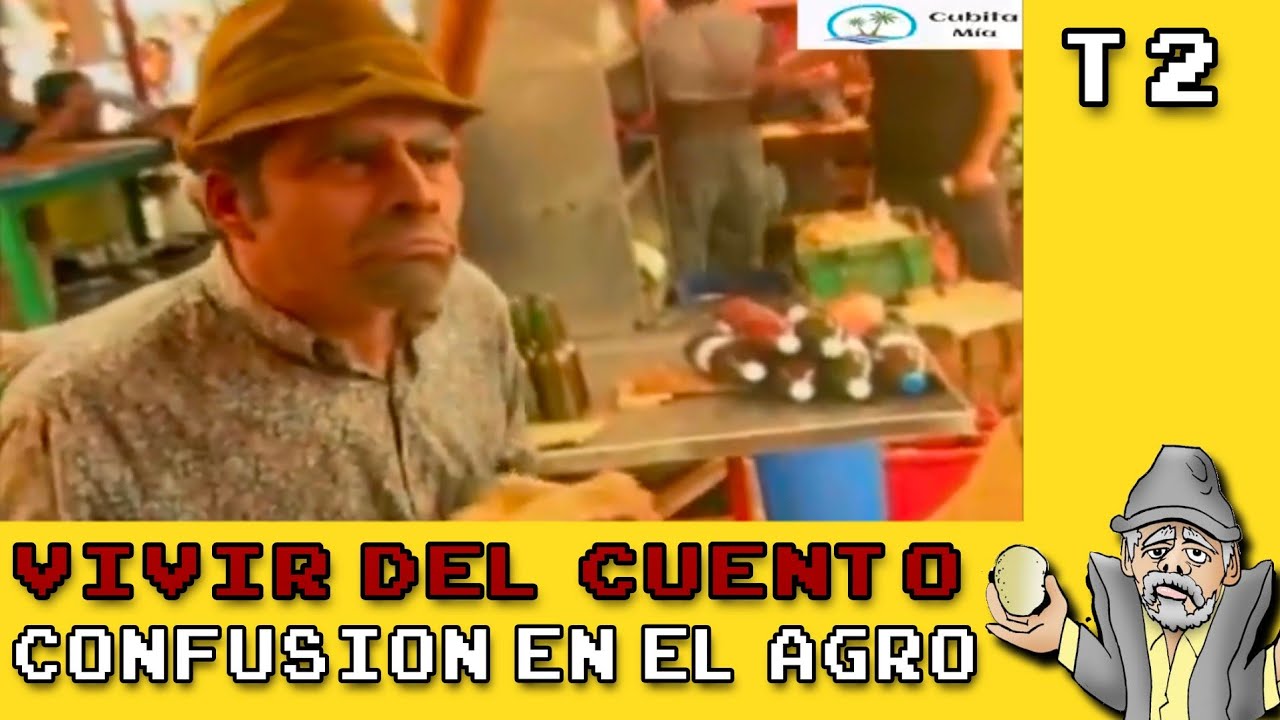Vivir del cuento: confusion en el agro | T2 C018 - | Panfilo y chequera 
