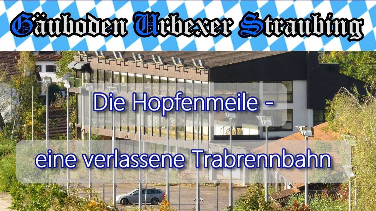🏡  Lost Place 🐎 Die HOPFENMEILE - eine verlassene TRABRENNBAHN 🐴 # 112