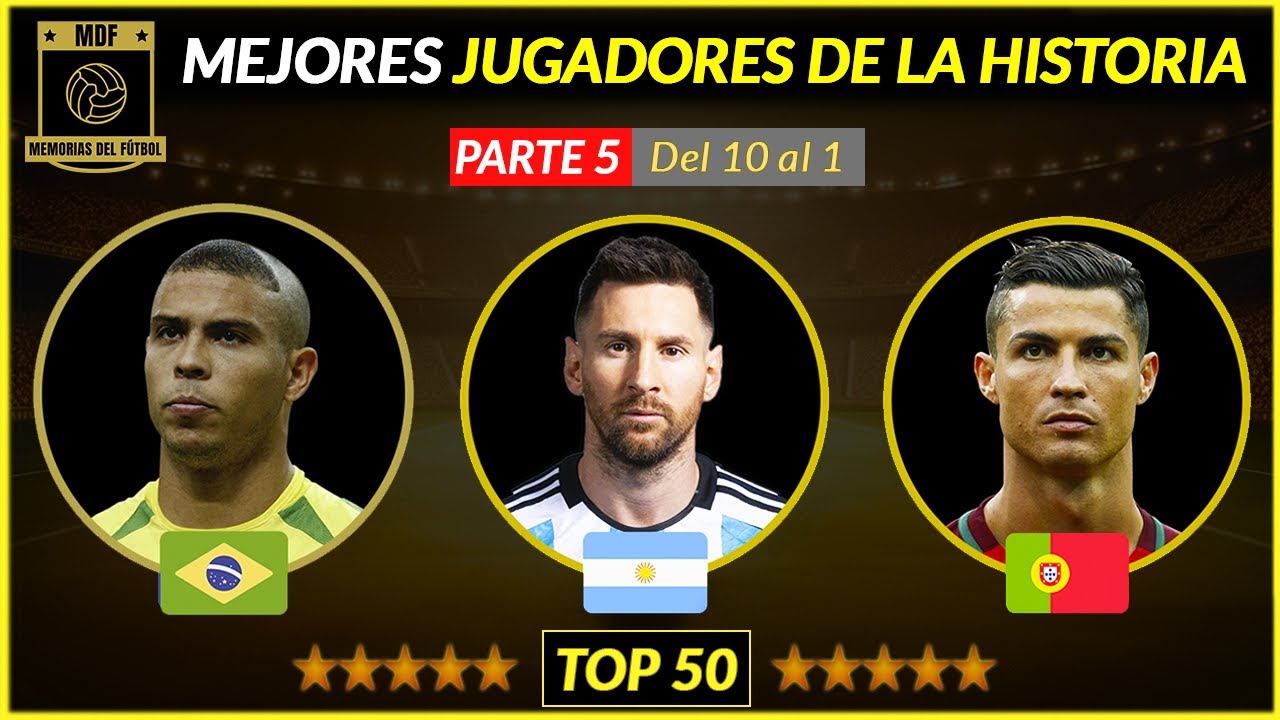 TOP 10 Mejores Futbolistas de la Historia 🔝  (Parte 5/5 ) ✔ RÁNKING 100 MEJORES COMPLETO