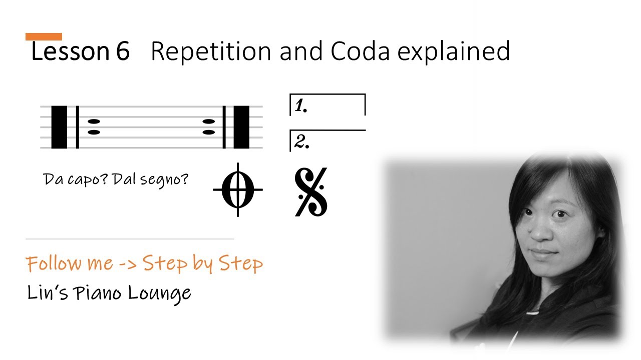 Repeat, Brackett, Da Capo, Dal Segno al Fine, al Coda | Piano Lesson for Beginners 06 各种重复记号大汇总