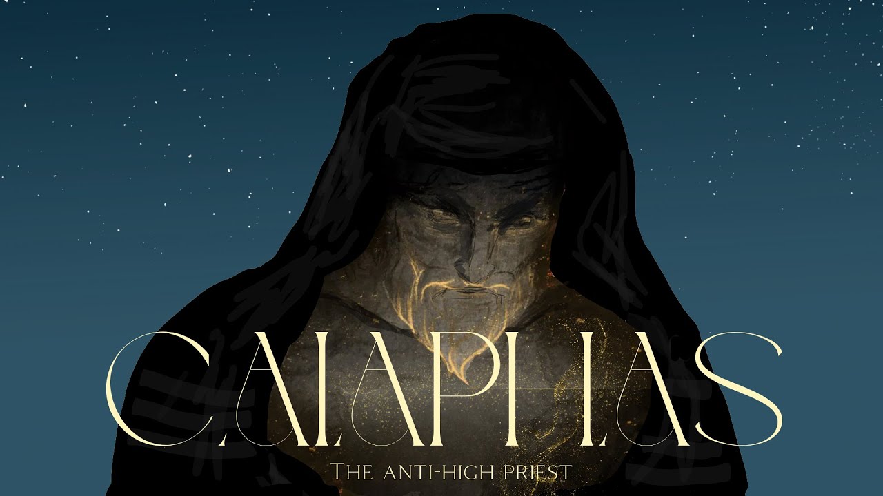 Caiaphas: The Anti-High Priest (Matthew 26)
