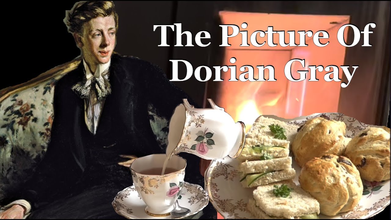 Afternoon Tea With A Hedonist | The Picture Of Dorian Gray - Oscar Wilde