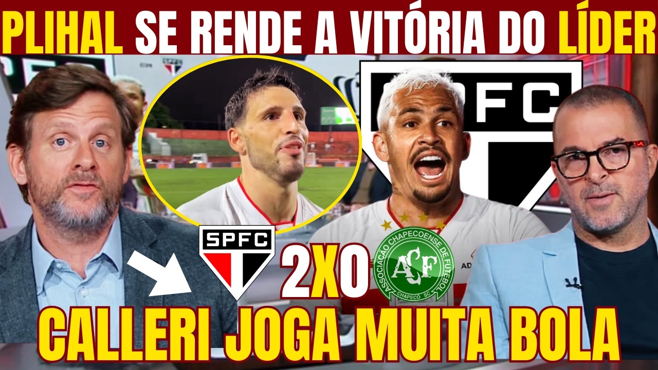 PLIHAL E ZÉ ELIAS FAZEM ÓTIMA ANÁLISE DA VITÓRIA DO SÃO PAULO CONTRA CHAPECOENSE! SEGUE O LÍDER!