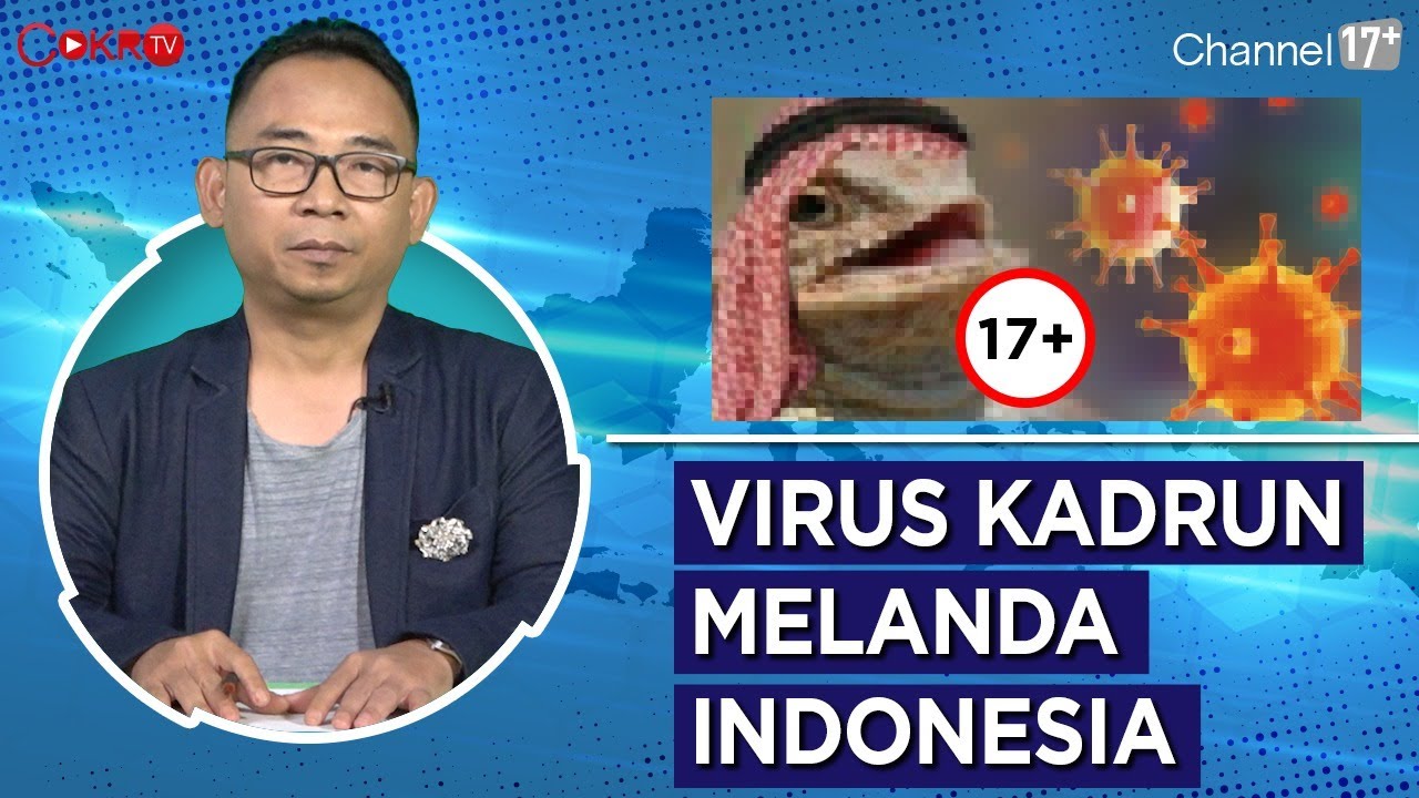 Eko Kuntadhi: VIRUS KADRUN MELANDA INDONESIA | Channel 17+