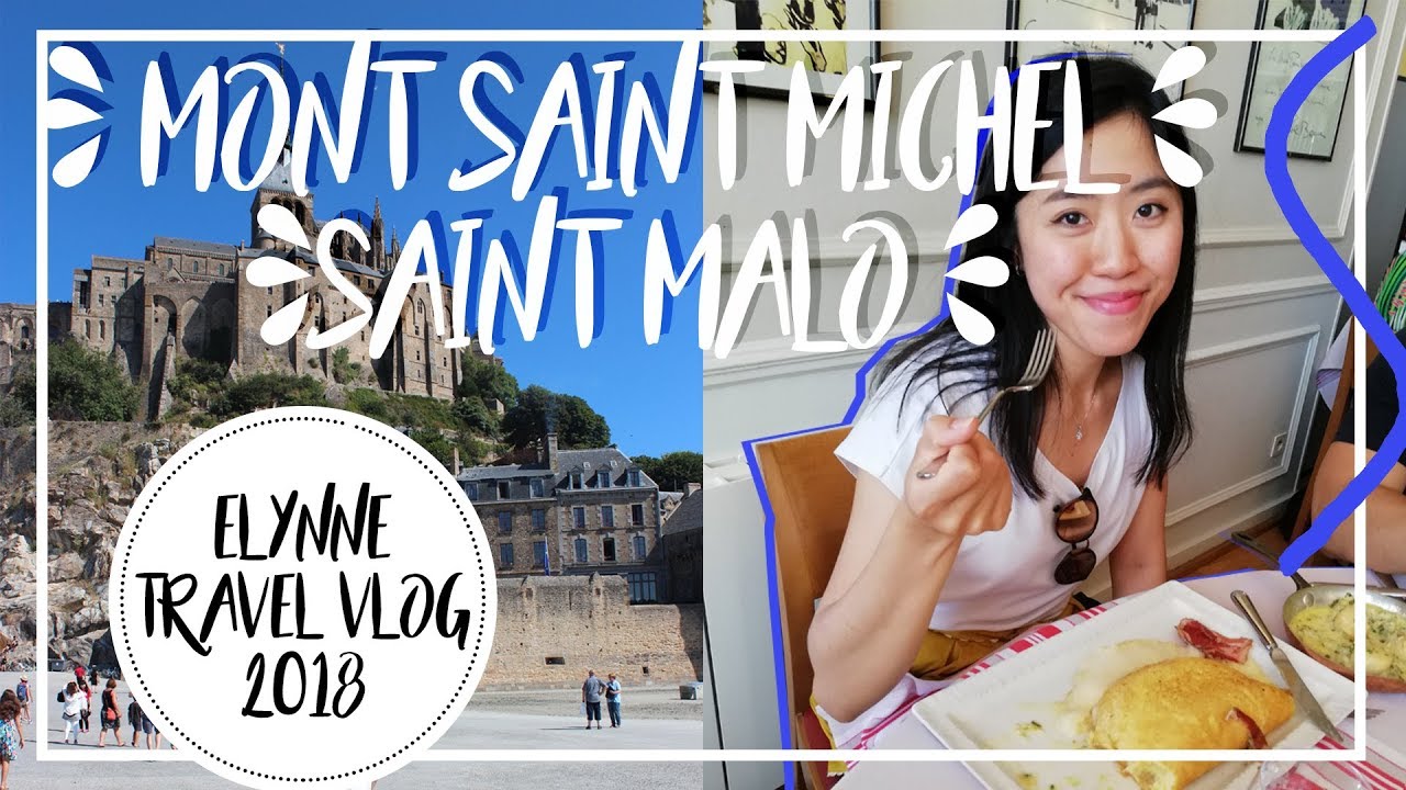Mont Saint Michel & Saint Malo🇫🇷 | JULY 2018 TRAVEL VLOG