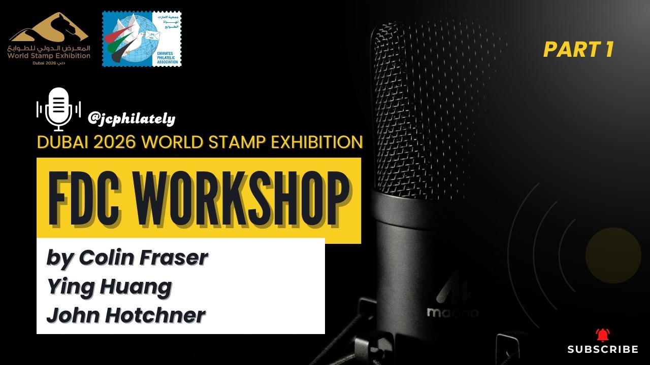 FDC Workshop | History and Background to a Popular Collecting Field by Colin Fraser - Part 1