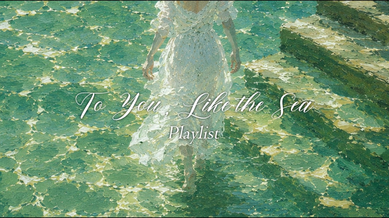 Relaxing Study Music for Deep Focus & Calm 🌊 | To You, Like the Sea