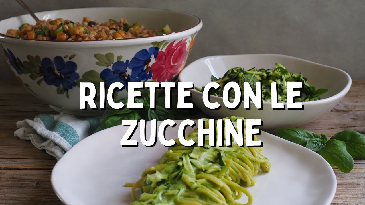 TRE ricette con le ZUCCHINE creative e diverse dalle solite | Ricette di stagione