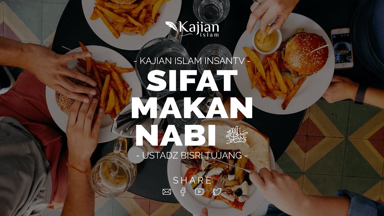 Kajian Islam : Sifat Makan Rasulullah - Ustadz Bisri Tujang, Lc., M.Hum. | SABILY TV