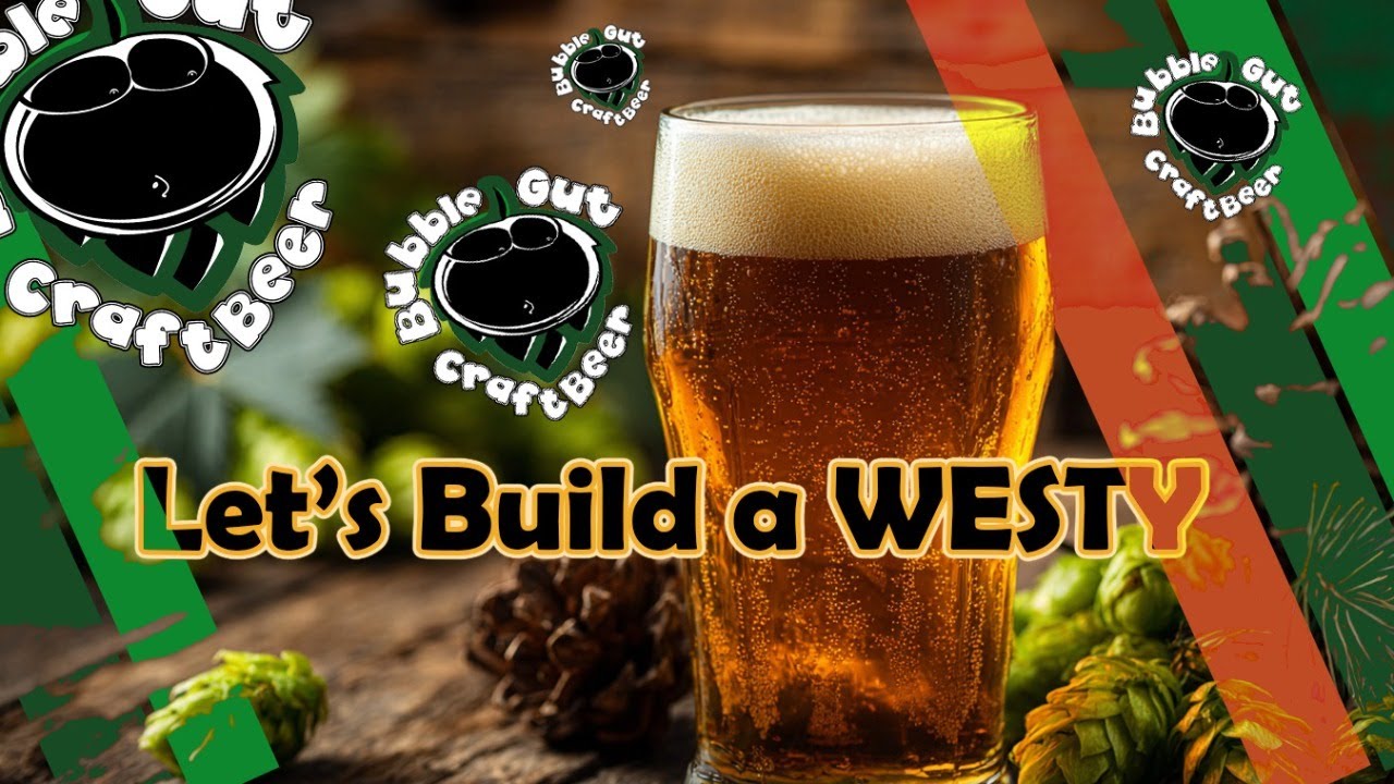 Let's Build A Westy (West Coast-Style IPA) Recipe LIVE!! With Bubble Gut Brewz TV - Cheers!