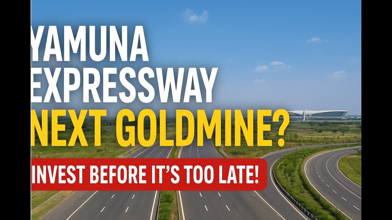 🚀 Why Yamuna Expressway is the Next Big Real Estate Goldmine | Investment Opportunities 2025