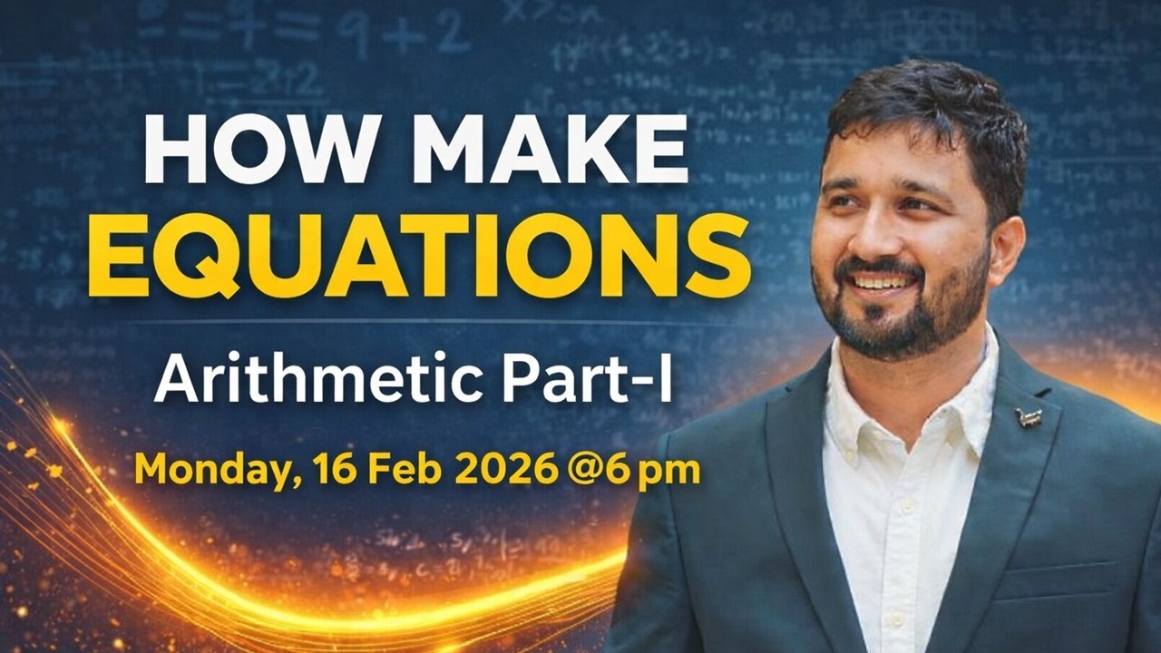 Mains Batch 2026 | How To Make Equation | Quantitative Aptitude Day 1 | By:- Rahul Misal Sir