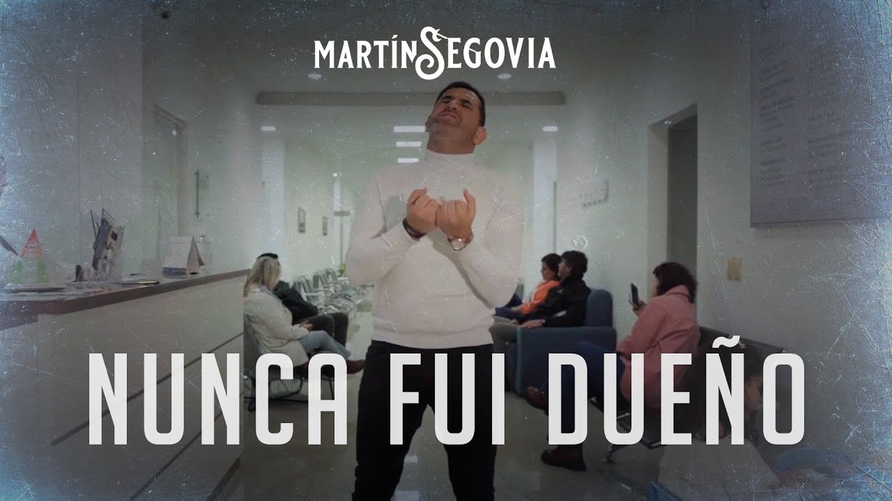 Martin Segovia - Nunca Fui Dueño (Video Oficial)
