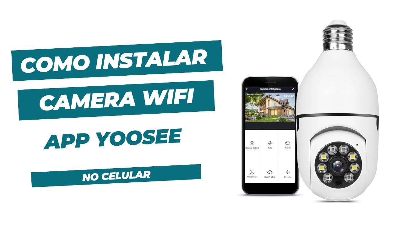Como Instalar Câmera Lâmpada WIFI Yoosee no Celular