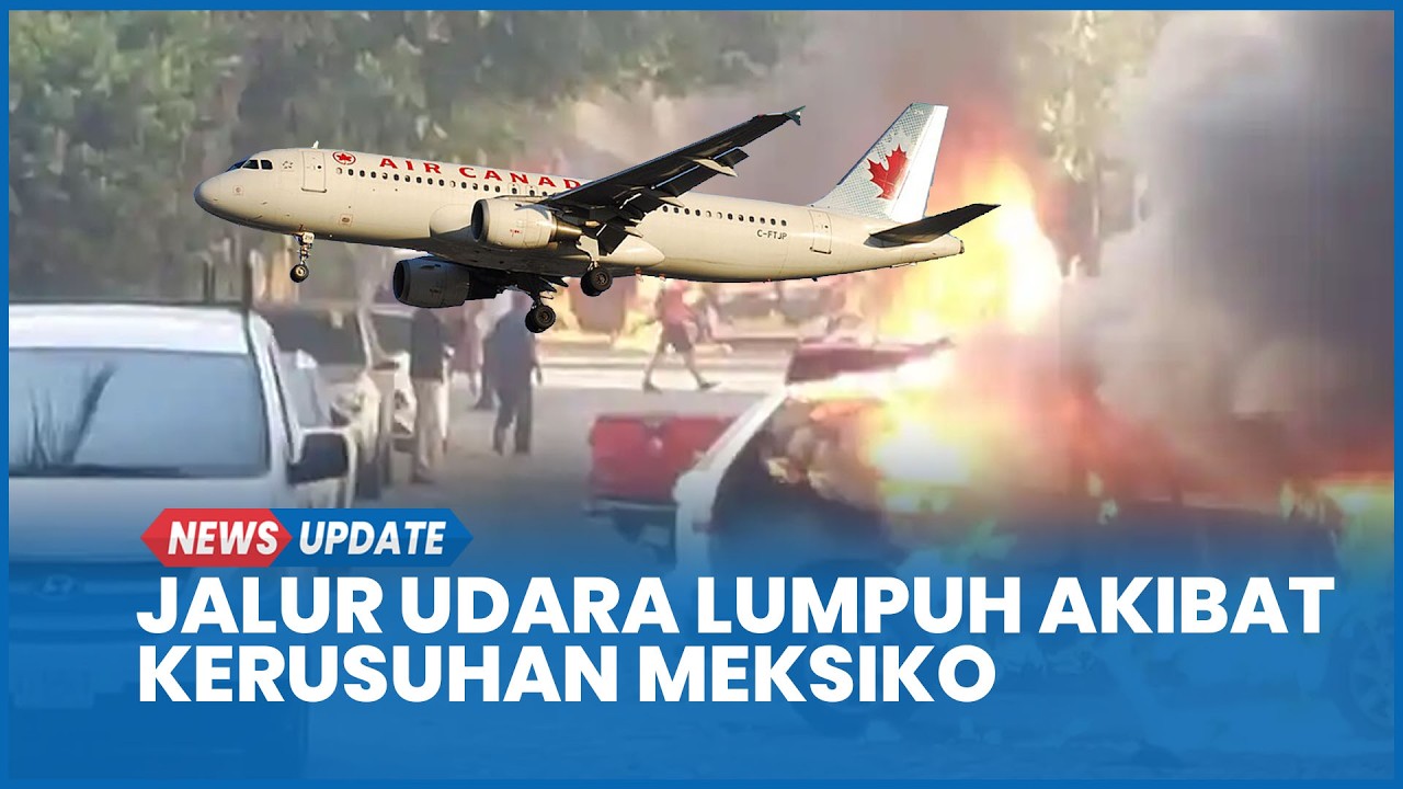 Imbas Penembakan dan Kerusuhan di Meksiko, Maskapai AS Kanada Hentikan Operasional