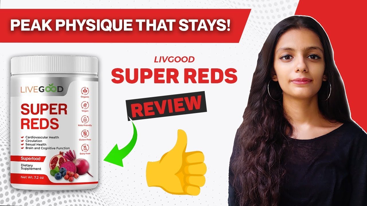Livegood Super Reds Review &mdash; Will It Help You Increase Your Lifespan?