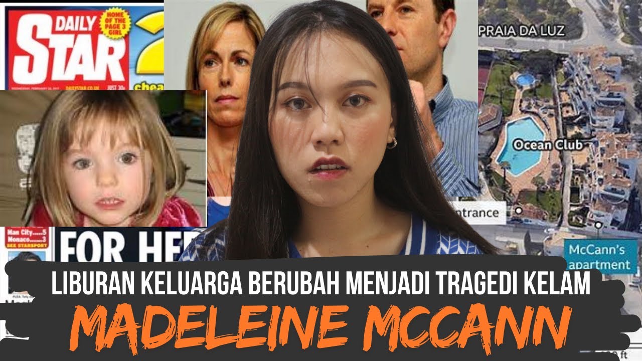 Kasus Madeleine McCann: Hilang 1 Jam, Misterinya 17 Tahun