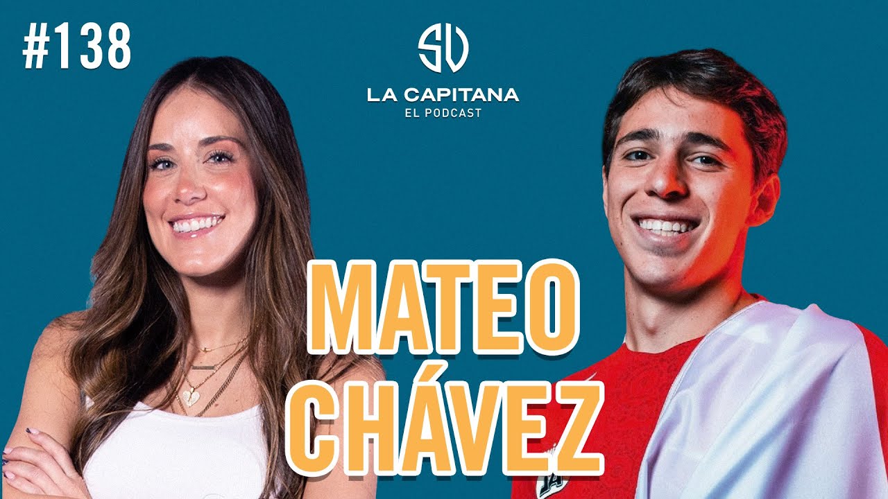 La Capitana #138: Mateo Ch&aacute;vez