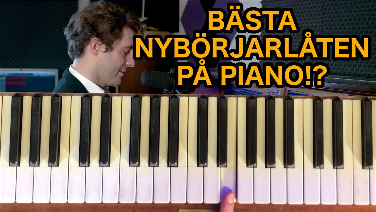Bästa nybörjarlåten på piano?! - PIANOSKOLAN