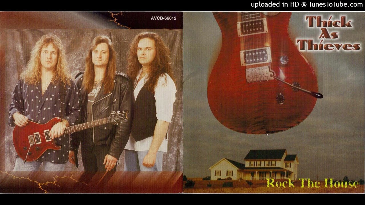 Thick As Thieves - Rock The House