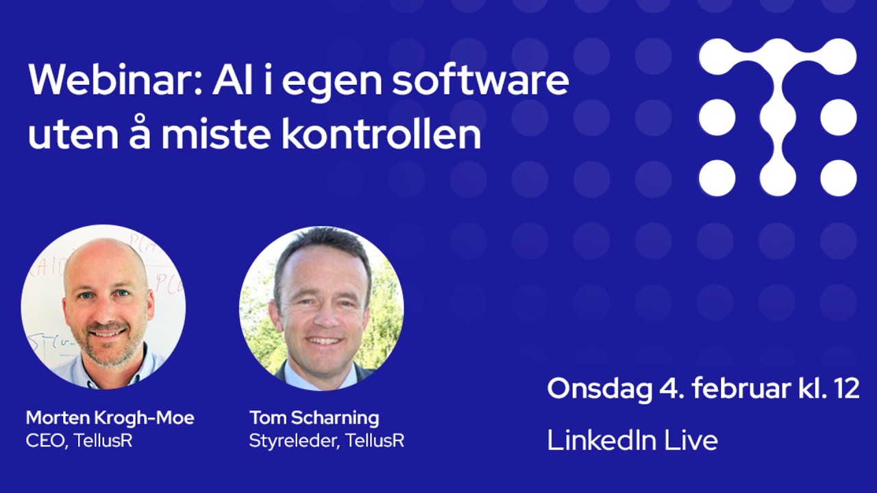 Webinar: AI i egen software uten å miste kontrollen