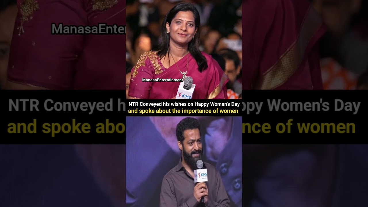 NTR conveyed his wishes on Happy Women's Day and spoke about the importance of women | Manasa
