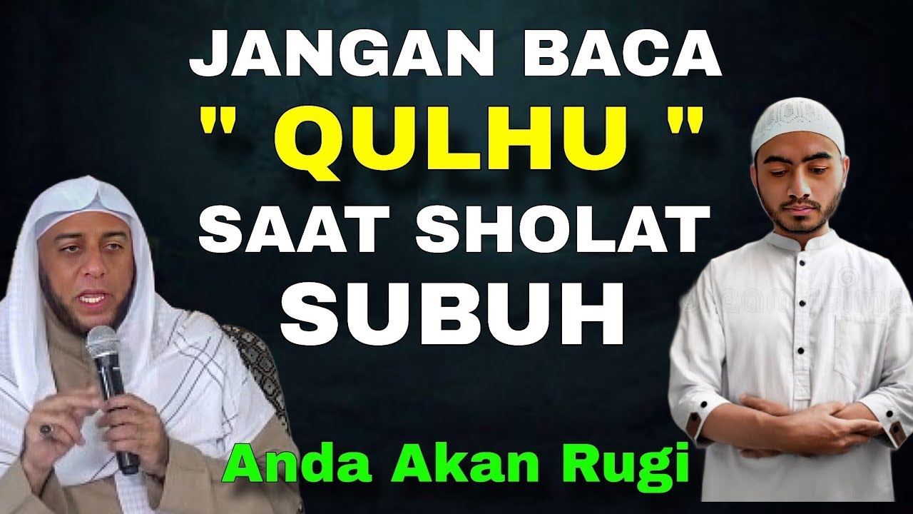 Dilarang Agama! Jangan Cuma Baca Surah Ini di Waktu Sholat Subuh