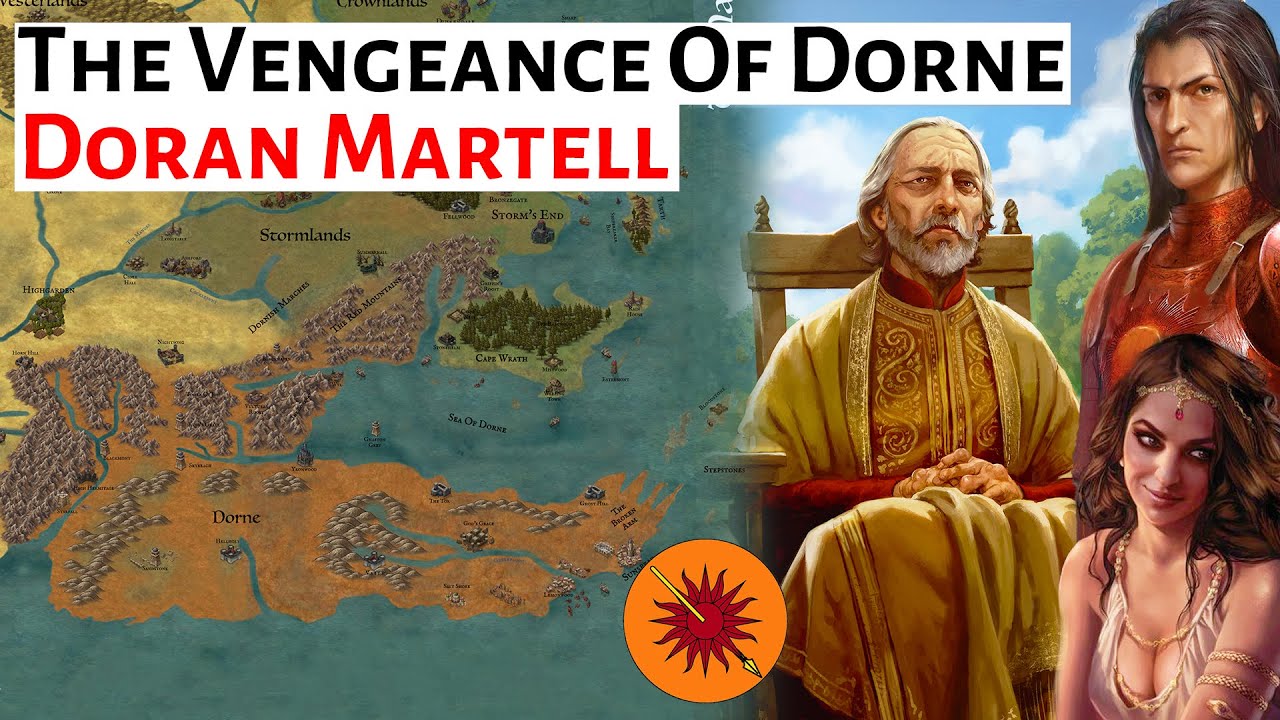 Doran Martell: The Vengeance Of Dorne | House Of The Dragon / ASOIAF History & Lore Explained