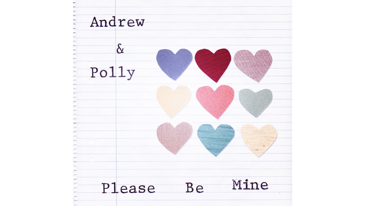 Andrew & Polly - Please Be Mine
