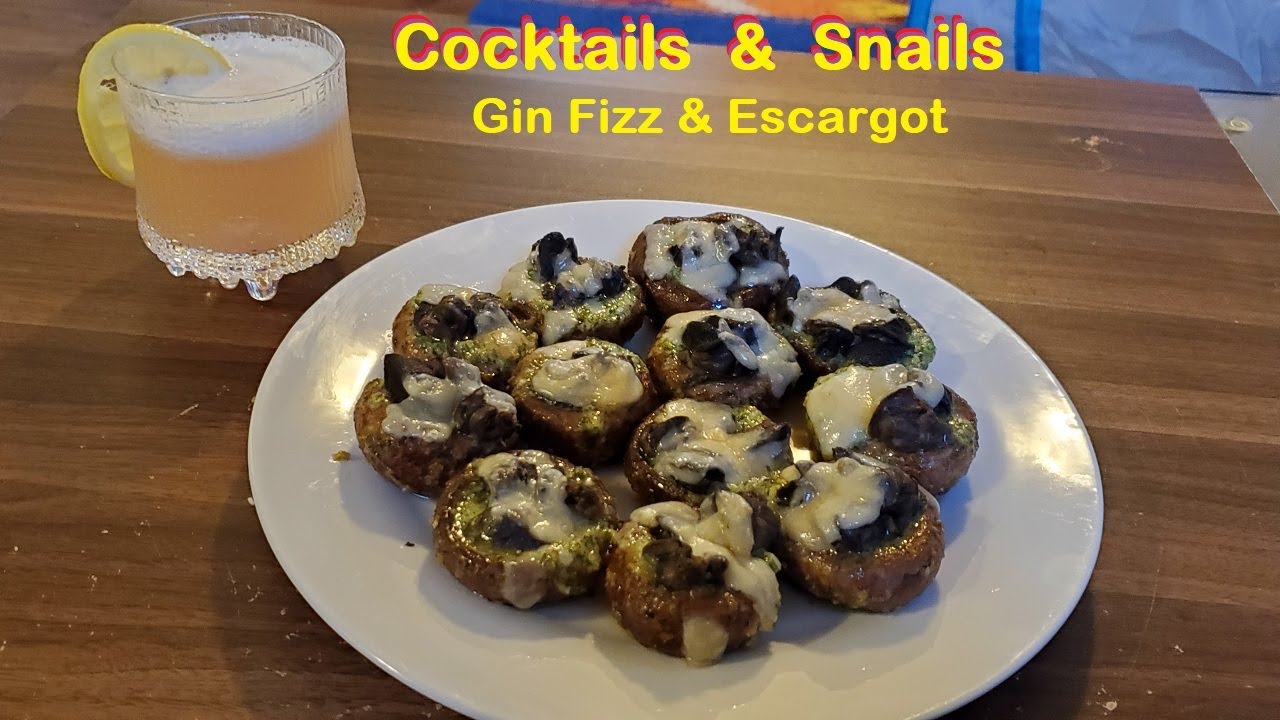 Cocktails and Snails: Escargot stuffed mushroom caps with a Gin Fizz