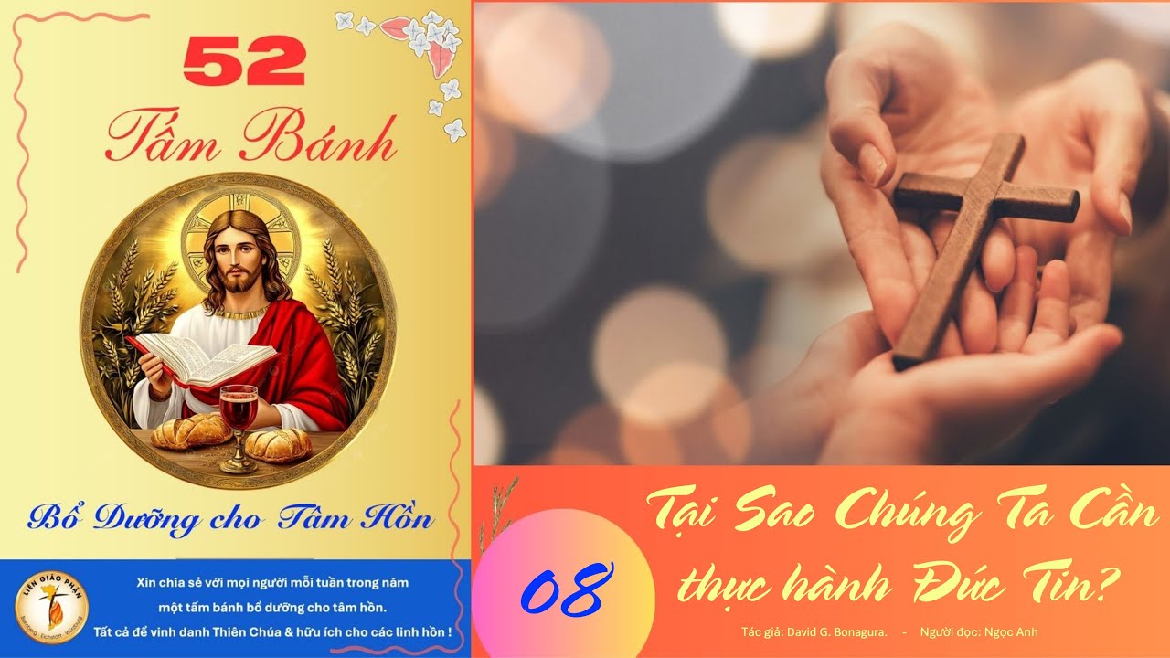 08 Tại sao chúng ta “thực hành” đức tin?